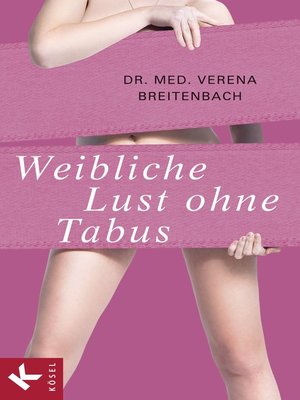 cover image of Weibliche Lust ohne Tabus